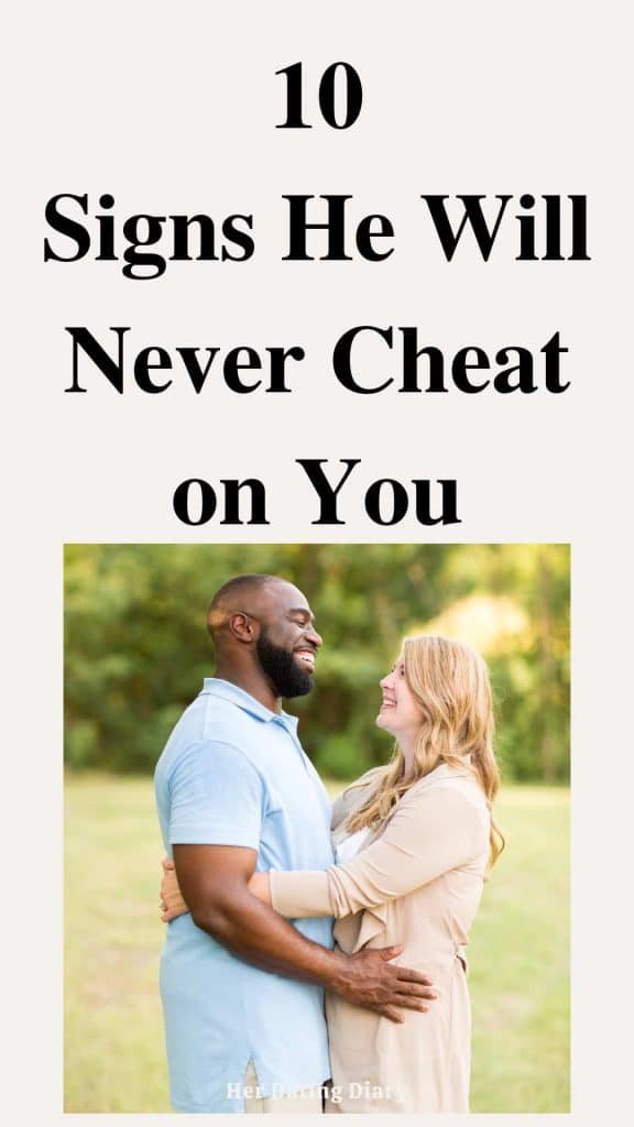 Signs He Will Never Cheat on You