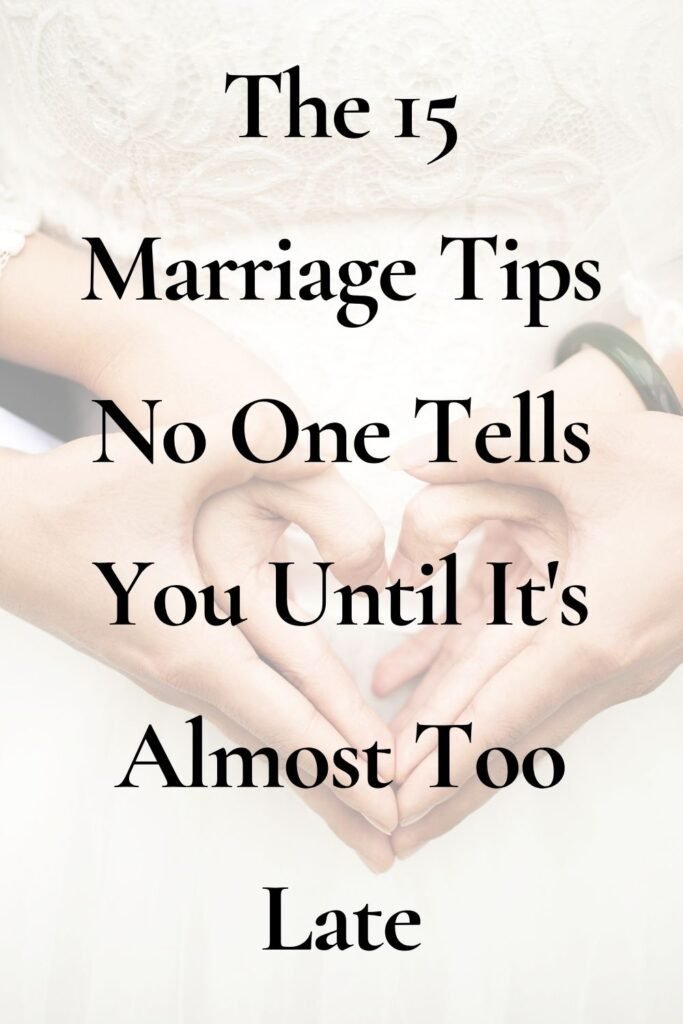 The 15 Marriage Tips No One Tells You Until It's Almost Too Late