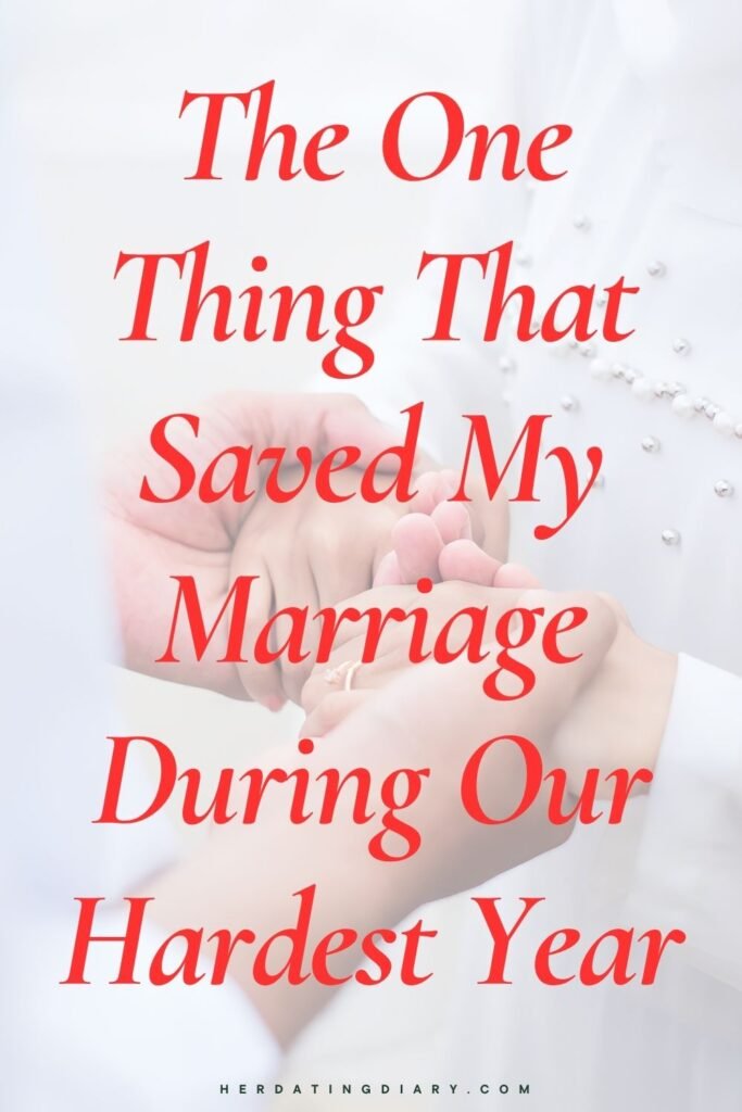 The One Thing That Saved My Marriage During Our Hardest Year